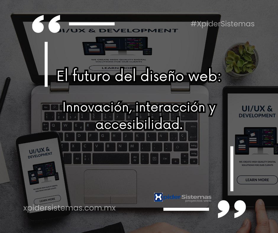 Innovación, interacción y accesibilidad